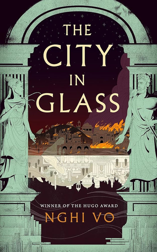 The City in Glass - Nghi Vo - The Society for Unusual Books