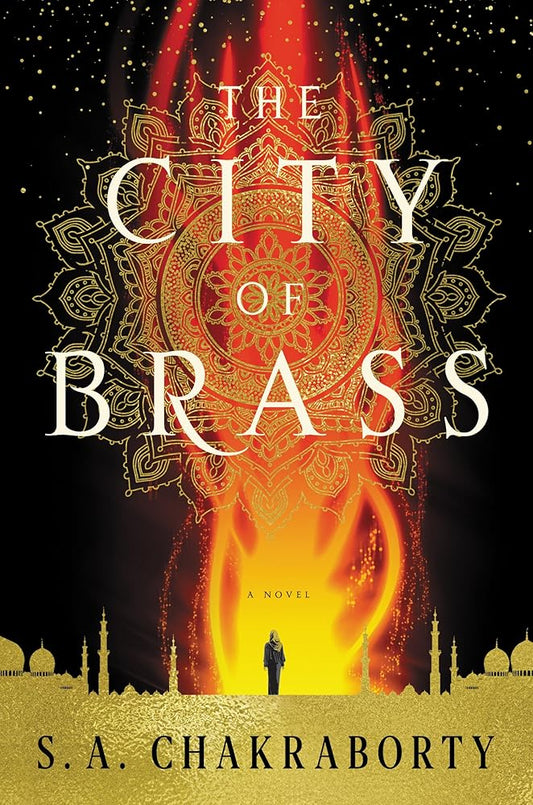 The City of Brass: A Novel (The Daevabad Trilogy) (Preloved) - S. A Chakraborty - The Society for Unusual Books