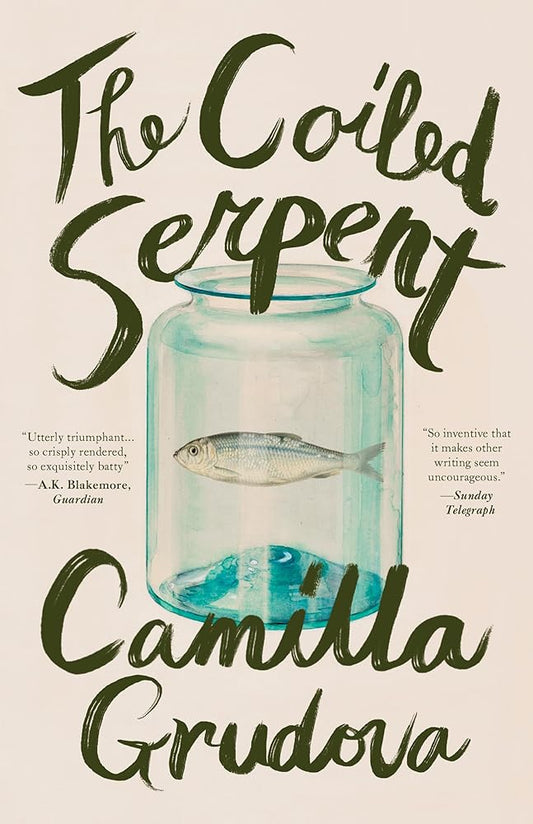 The Coiled Serpent - Camilla Grudova - The Society for Unusual Books