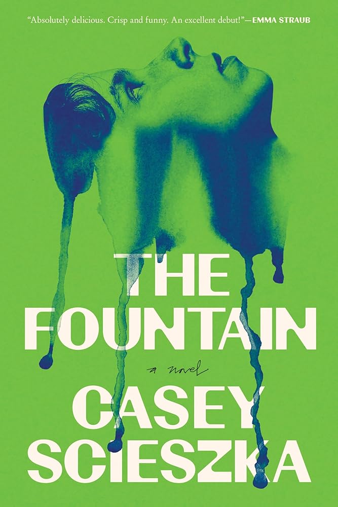 The Fountain: A Novel - Casey Scieszka - The Society for Unusual Books