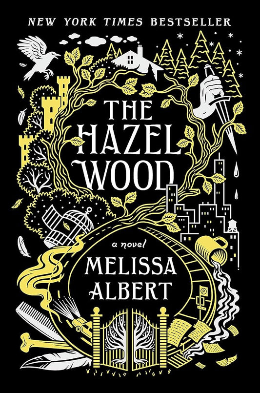 The Hazel Wood: A Novel (The Hazel Wood, 1) (Preloved) - Melissa Albert - The Society for Unusual Books