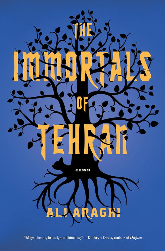 The Immortals of Tehran (Preloved) -Ali Araghi - The Society for Unusual Books