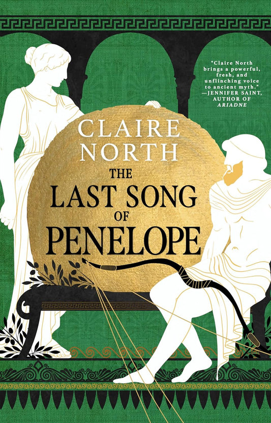 The Last Song of Penelope (Songs of Penelope, Bk. 3) -Claire North - The Society for Unusual Books