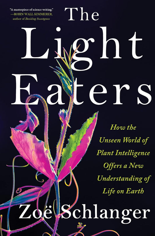 The Light Eaters -Zoë Schlanger - The Society for Unusual Books
