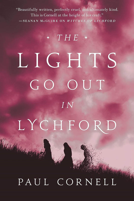 The Lights Go Out in Lychford (Witches of Lychford #4) -Paul Cornell - The Society for Unusual Books