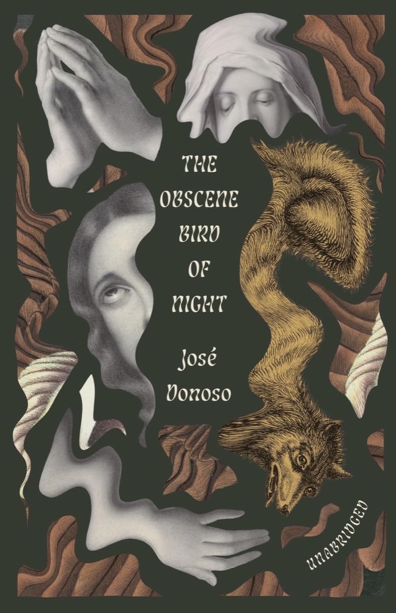 The Obscene Bird of Night (Unabridged, Centennial Edition) -José Donoso - The Society for Unusual Books