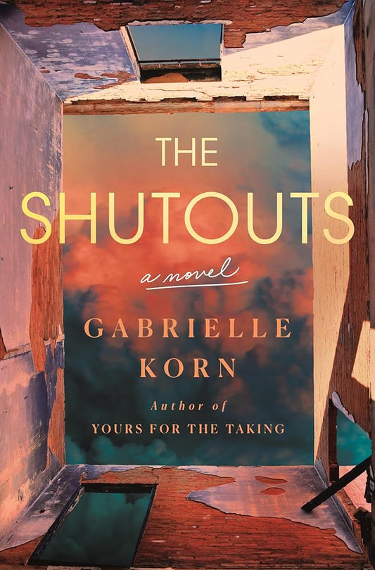 The Shutouts: A Novel - Gabrielle Korn - The Society for Unusual Books