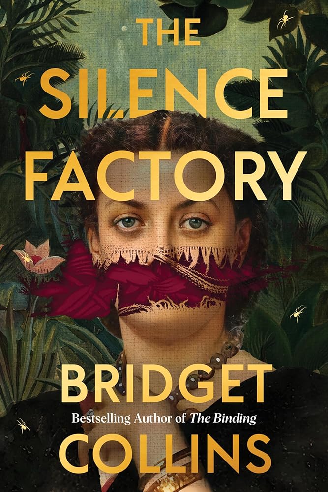 The Silence Factory: A Novel - Bridget Collins - The Society for Unusual Books