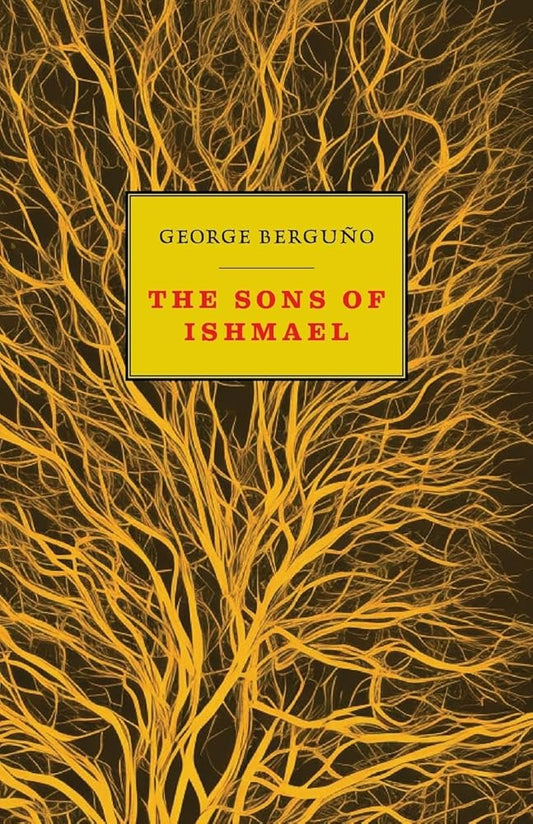 The Sons of Ishmael - George Berguño - The Society for Unusual Books
