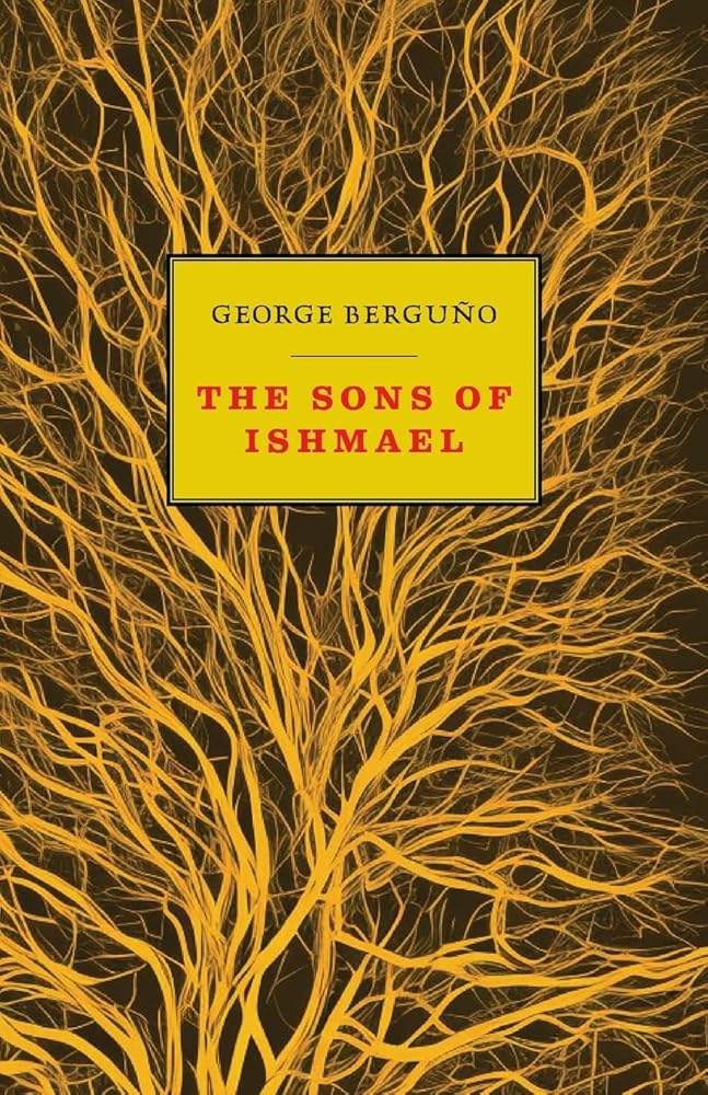 The Sons of Ishmael - George Berguño - The Society for Unusual Books