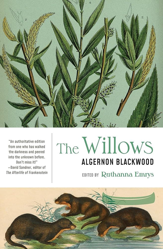 The Willows - Algernon Blackwood - The Society for Unusual Books