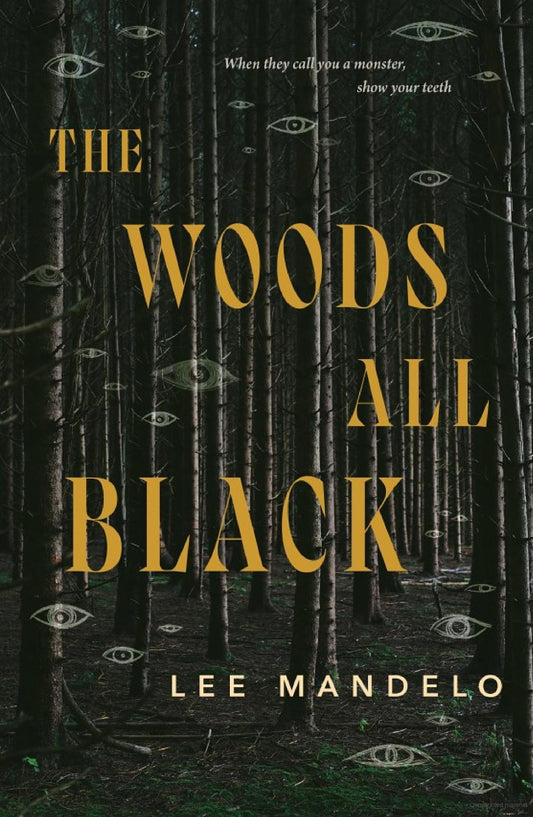 The Woods All Black (SHELF WORN) - Lee Mandelo - The Society for Unusual Books