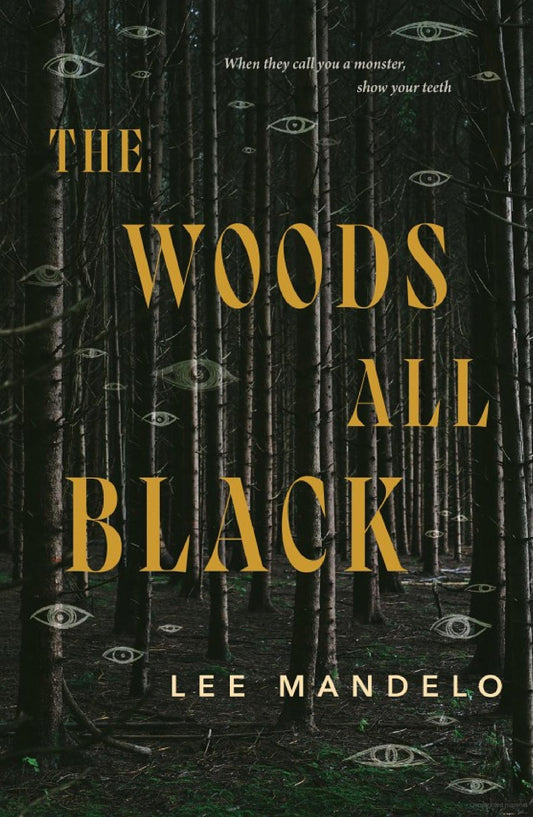 The Woods All Black -Lee Mandelo - The Society for Unusual Books