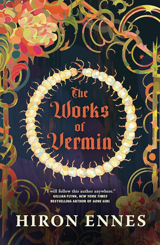 The Works of Vermin - Hiron Ennes - The Society for Unusual Books