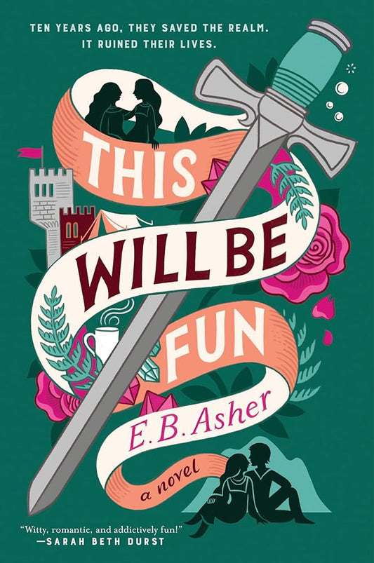 This Will Be Fun: A Novel - E. B. Asher - The Society for Unusual Books