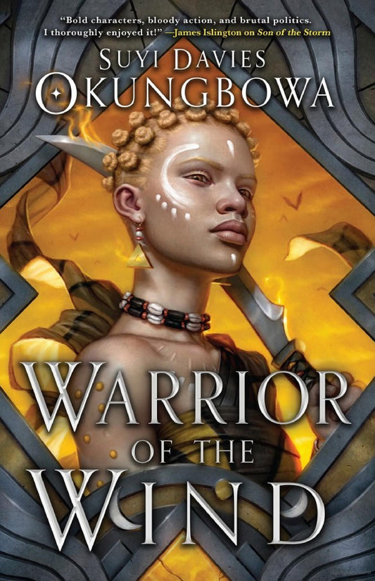 Warrior of the Wind (The Nameless Republic Vol. 2) -Suyi Davies Okungbowa - The Society for Unusual Books