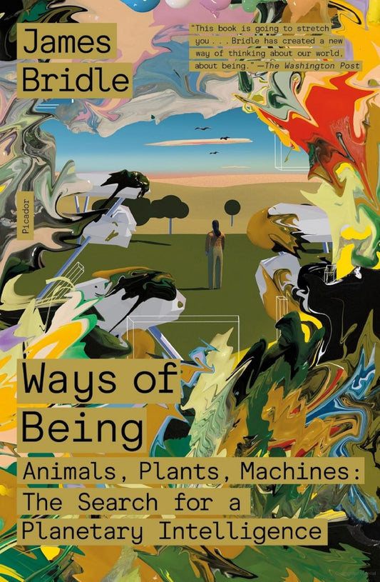 Ways of Being -James Bridle - The Society for Unusual Books