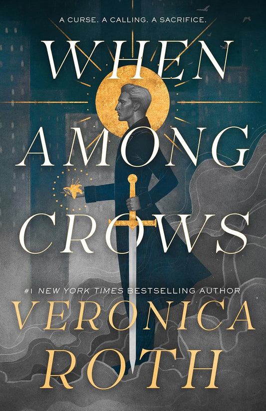When Among Crows -Veronica Roth - The Society for Unusual Books