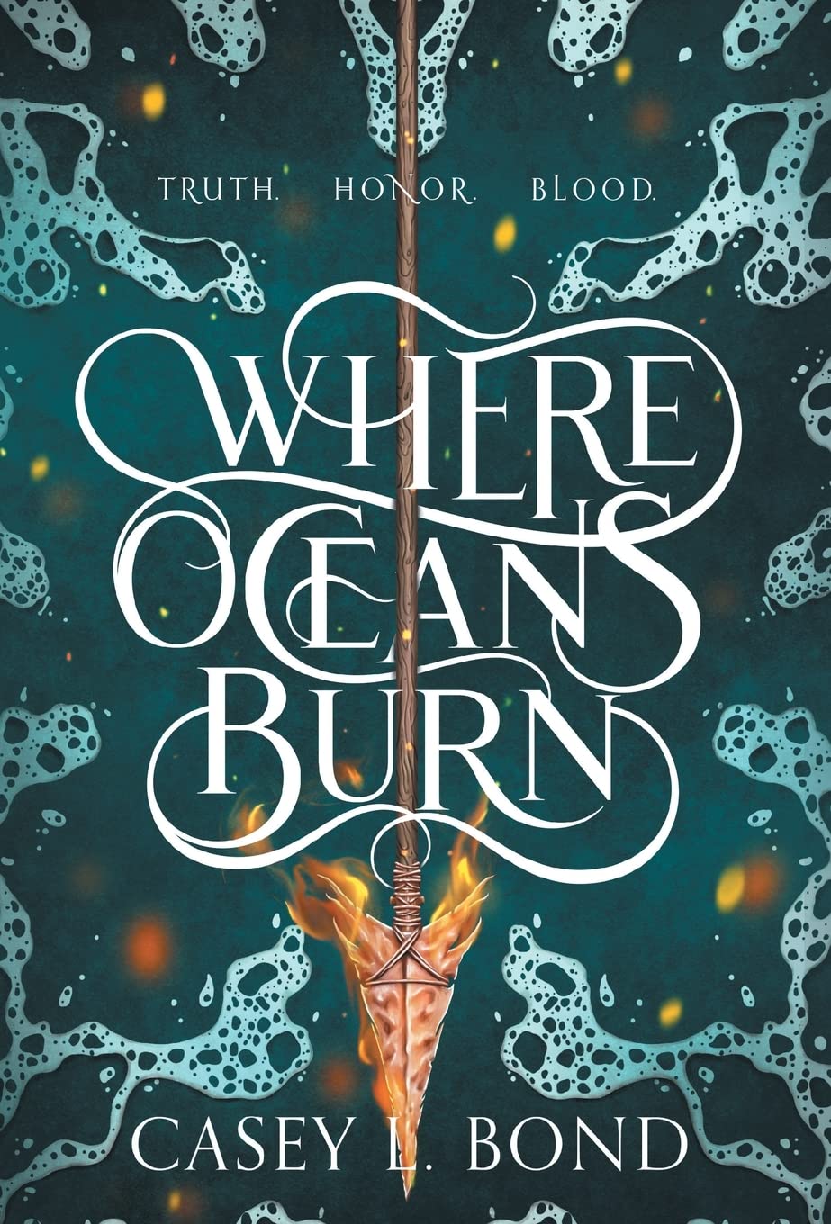 Where Oceans Burn -Casey L. Bond - The Society for Unusual Books