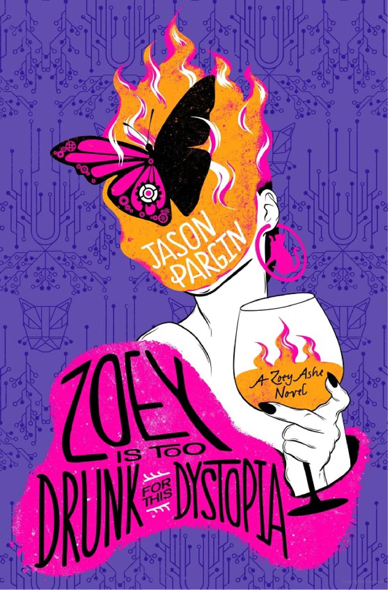 Zoey Is Too Drunk for This Dystopia -Jason Pargin - The Society for Unusual Books